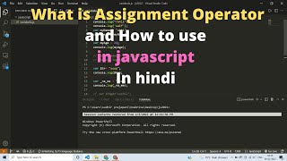 What is Assignment Operator in JavaScript in hindi for beginners || Use of Assignment Operator