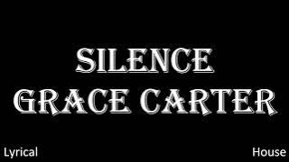 Grace Carter - Silence (Lyrics)