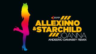 Allexinno \u0026 Starchild - Joanna (Andeeno Damassy remix)