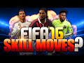 FIFA 16 SKILL MOVES?