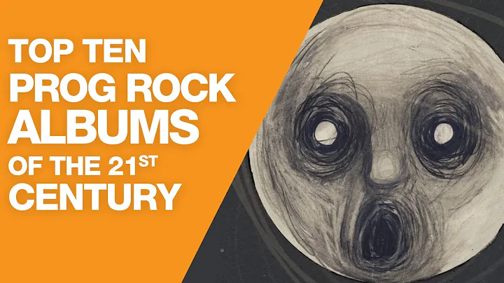 Top 10 Progressive Rock Albums of the 21st Century