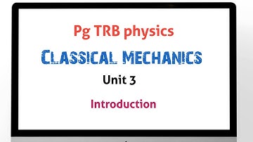 PG TRB Physics Unit 3 Classical Mechanics #pgtrbphysics#pg trb#pgtrb2024#pg TRB exam