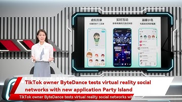 TikTok owner ByteDance tests virtual reality social networks with new application Party Island