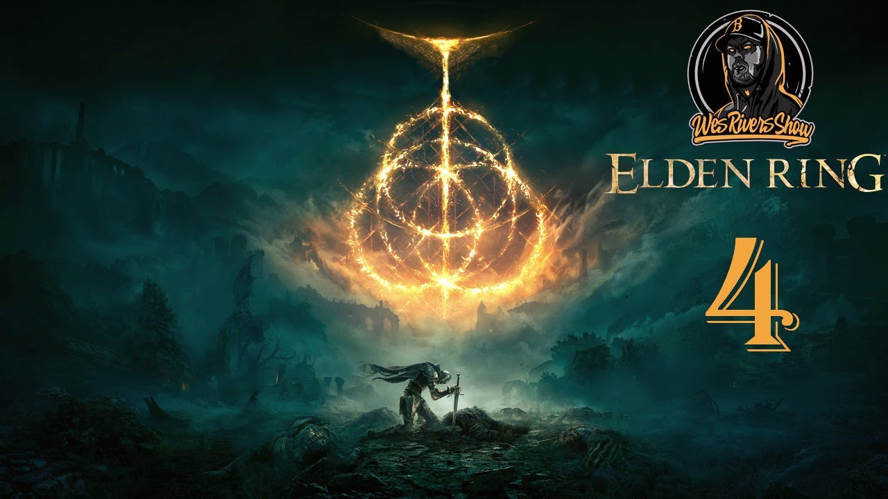 [stream] ELDEN RING #4 Wes Rivers Play