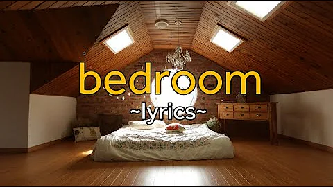 Bedroom | Loving Caliber | Lyrics