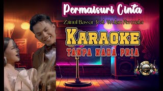 KARAOKE PERMAISURI CINTA - Zainul Basyar feat. Wulan Permata | Duet Romantis Tanpa Vokal Cowok