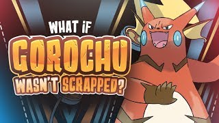 What If Gorochu Wasn't Scrapped?