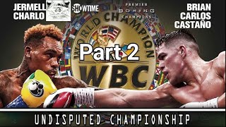 BOXING: Jermell Charlo vs Brian Costano pt.2 (Undisputed) KTFO INTRO 🥊🥊 May 14th 2022