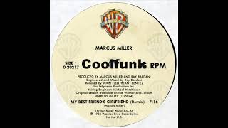 Marcus Miller - My Best Friend's Girlfriend (12" Remix 1984)