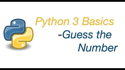 Python 3 Basics: Guess the Number