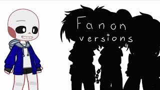 Canon Classic sans meets different Fanon versions of him by ☆-Glitchymess-☆ 70,505 views 1 year ago 8 minutes, 4 seconds