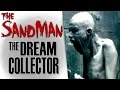 The Sandman: Creepy Dream Collector | Grim Gallery #4