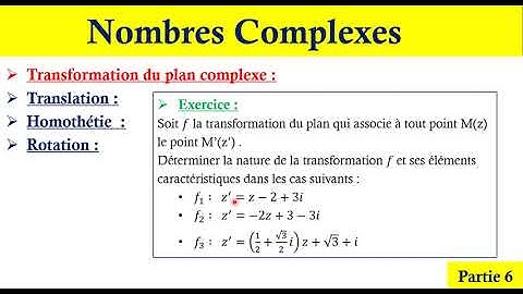 Nombres complexes : Transformations du plan complexe ; Translation , Homothétie , Rotation ; 2BAC