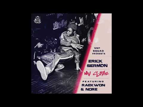 Erick Sermon ft. Raekwon & N.O.R.E. - "My Style" (Audio | 2019)