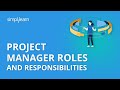Project Manager Roles And Responsibilities | Project Manager Salary | PMP Training | Simplilearn