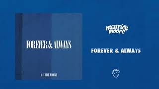 Watch Maurice Moore Forever  Always video