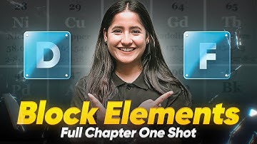 D and F Block Elements Class 12 in One Shot | Class 12th Chemistry Chapter-4 | CBSE 2025-26