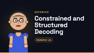 Constrained and Structured Decoding - Generative AI for Developers
