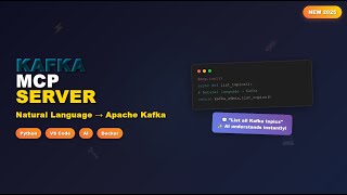Building a Kafka MCP Server: Control Apache Kafka with Natural Language (VS Code + AI)