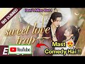 Sweet Love Trap Chinese Drama Hindi Dubbed | YouTube 🤩| Review | Trailer | Story #kdrama 