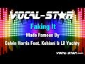 Calvin Harris Feat. Kehlani & Lil Yachty - Faking It (Karaoke Version) with Lyrics HD Vocal-Star