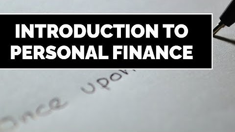 Introduction:Personal Finance | Mastering Money | The Basics of Personal Finance: A Beginner