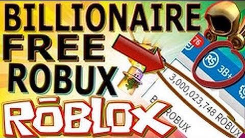 ROBLOX HOW TO GET 100B+!!! ROBUX (100% PROOF!!!)