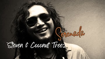 Steven & Coconut Treez - Serenada (Official Music Video)
