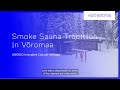 Võromaa's Smoke Sauna Tradition 🌿 (UNESCO Heritage)