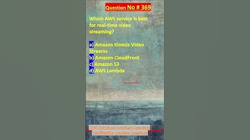 Question No. 369 | AWS Solutions Architect Associate Certification Practice Questions | #aws #shorts