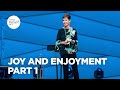 Joy and Enjoyment - Part 1 | Joyce Meyer | Enjoying Everyday Life