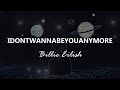 Billie Eilish - idontwannabeyouanymore - Letra en Español