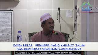 dosa Besar  Pemimpin Khianat Dan Zalim  Ust Shamsuddin Abd Rahman