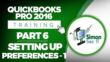 QuickBooks Pro 2016 Training Part 6: How To Setup Preferences in QuickBooks