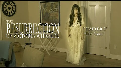 The Resurrection of Victoria Wheeler (Chapter 2)