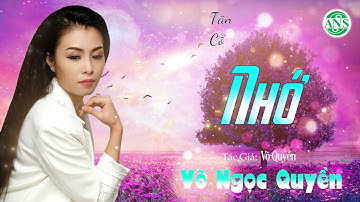 Tân Cổ Hay Nhất 2021 Gây Nghiện Lỗ Tai ❤️ Tân Cổ Nhớ - Võ Ngọc Quyền