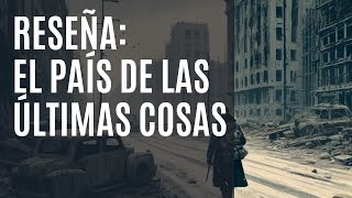 Resumen: El País de las Últimas cosas de Paul Auster