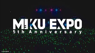 【HATSUNE MIKU】MIKU EXPO 5th Anniversary Digest Video