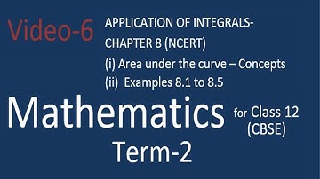 Application of Integral Concepts| Example 8.1-8.5 | CHAPTER 8 | NCERT Solutions | Class 12 Maths