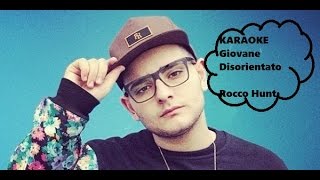 Karaoke]giovane disorientato - rocco hunt