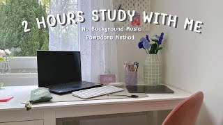 2 HOURS STUDY WITH ME 25|5 POMODORO METHOD + Real Time + No Background Music + Productive + Study