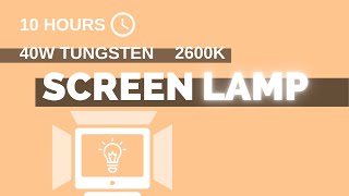 40W Tungsten screen lamp  - 10h - (16:9) - NO Sound - a simple screen for 10 hours [screen tools] screenshot 4