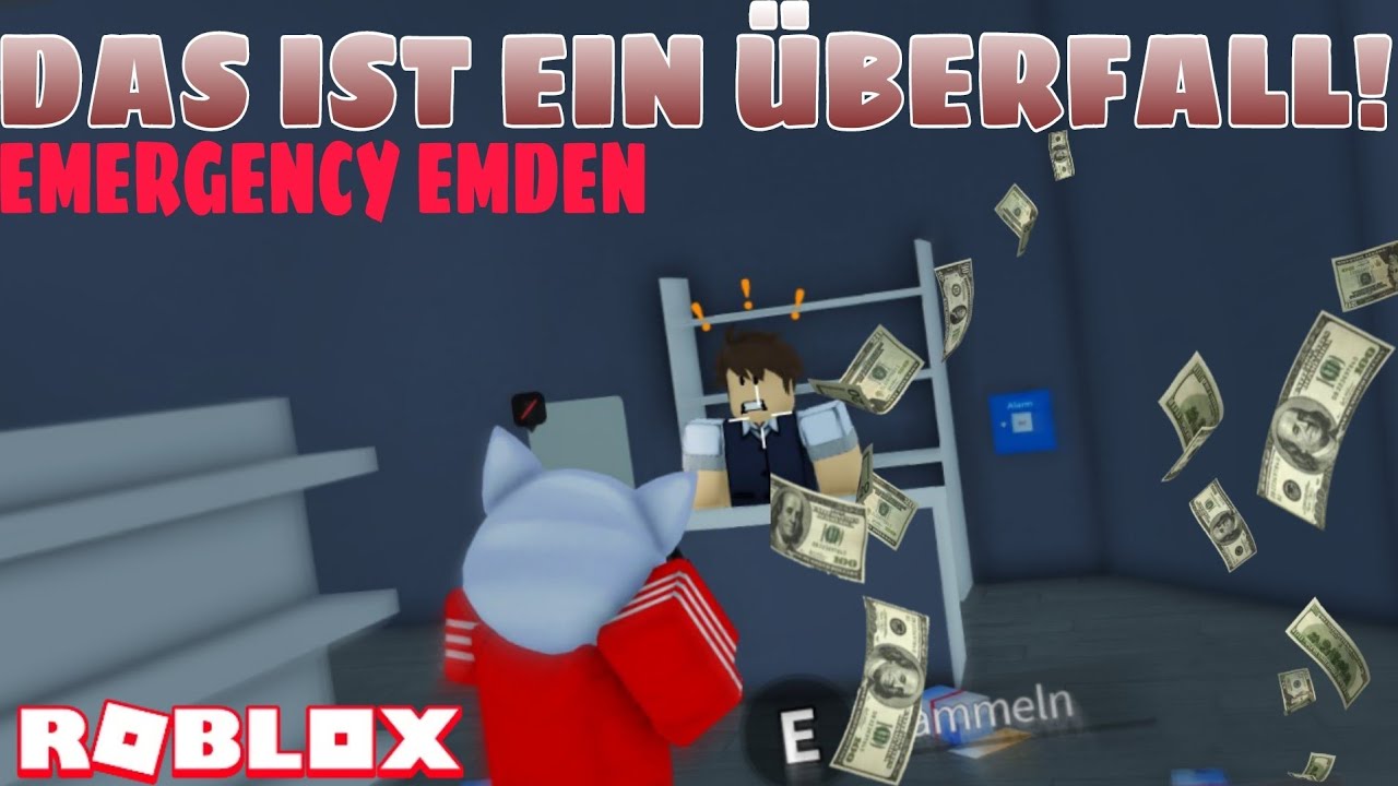 Emergency Emden ~ Jetzt wird Ausgeraubt! Roblox Deutsch
