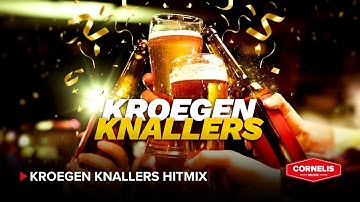 KROEGEN KNALLERS MIX Deel 1 (Mixed by Dj Rob Van Dijck)