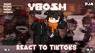 YEOSM CHARACTERS react to tiktoks |P.14| (DESCULPA PELA DEMORA😭)