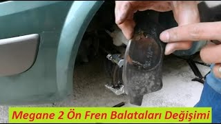 Megane 2 Ön Fren Balatası Değişimi (Megane II Front Brake Pad Change)