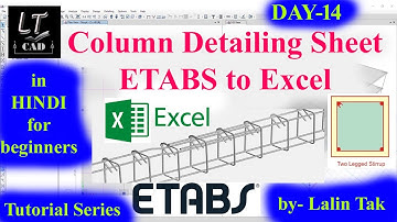 #14| ETABS| How to make Column Detailing Sheet from ETABS to Excel