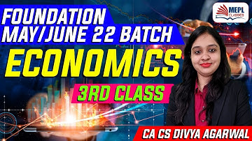 Foundation Economics 3rd Class  | Divya Agarwal | MEPL classes