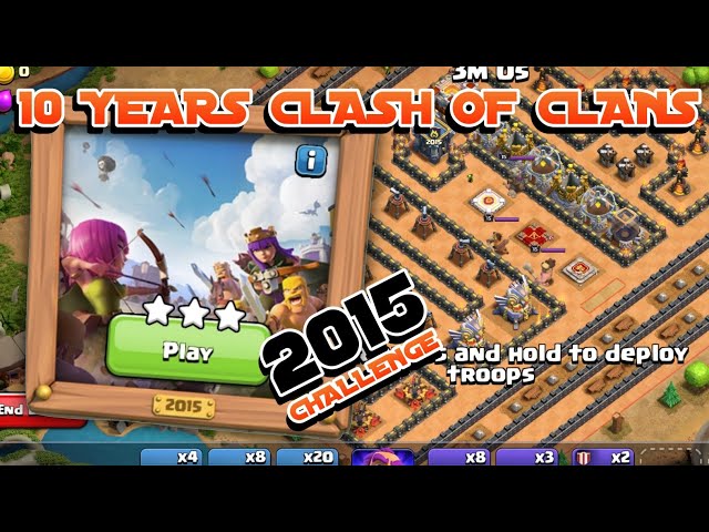 10 YEARS OF CLASH | 2015 CHALLENGE COC class=