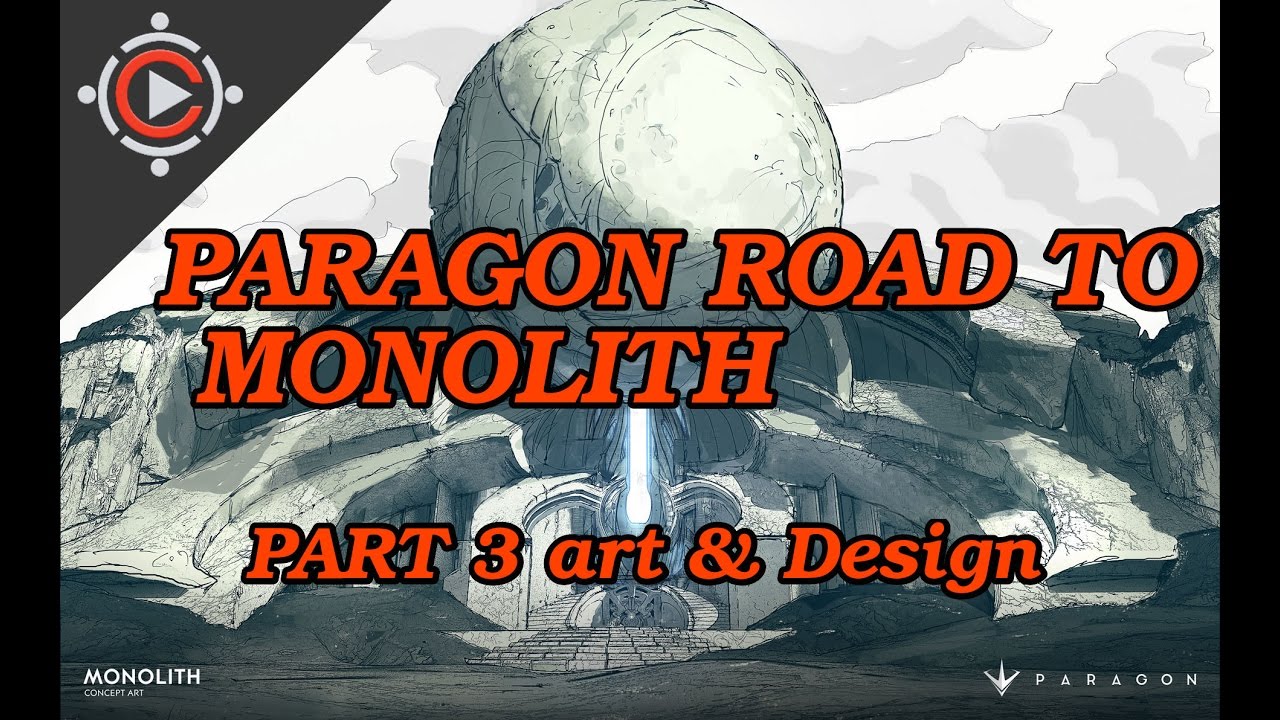 PARAGON'S NEW MAP MONOLITH!!! Road to Monolith (part 3) ART & DESIGN